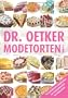Modetorten von A-Z: Die beliebtesten Modetorten von Ameisenkuchen bis Zaubertorte