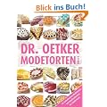 Modetorten von A-Z: Die beliebtesten Modetorten von Ameisenkuchen bis Zaubertorte