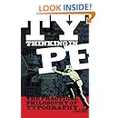 Thinking in Type: The Practical Philosophy of Typography