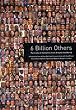 6 Billion Others...