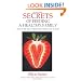 Secrets of Feeding a Healthy Family: How to Eat, How to Raise Good Eaters, How to Cook