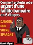 DANGER SUR VOTRE EPARGNE Comment prot...