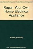 Repair your own home electrical appliance