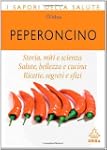Peperoncino (I sapori della salute)