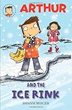 Arthur and the ice rink