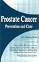 Prostate Cancer Prevention and Cure