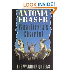 Boadicea's Chariot: The Warrior Queens