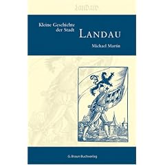 Kleine Geschichte der Stadt Landau