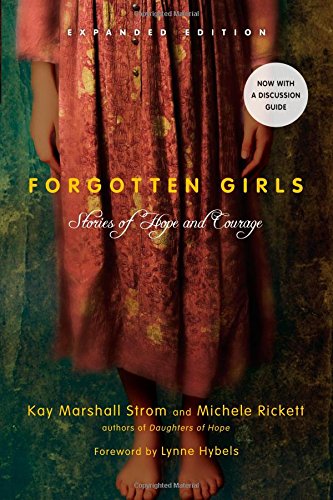forgotten girls expanded edition stories of hope and courage