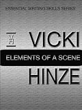 Elements of a Scene (Essential Writing Skills)