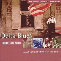 The Rough Guide to Delta Blues