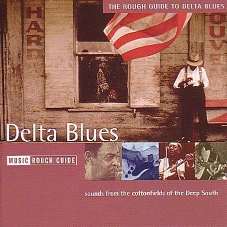 CD-Charts  Music : The Rough Guide to Delta Blues