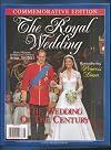 THE ROYAL WEDDING COMMEMORATIVE EDITION THE WEDDING OF THE CENTURY WILLIAM & KATE