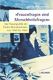 »Frauenfragen sind Menschheitsfragen«: Die Frauenp