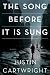 The Song Before It Is Sung: A Novel