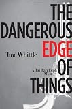 The Dangerous Edge of Things