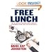 Free Lunch: How the Wealthiest Americans Enrich Themselves at Government Expense (and Stick You with the Bill)