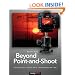 Beyond Point-and-Shoot: Learning to Use a Digital SLR or Interchangeable-Lens Camera