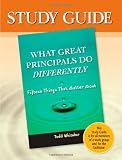 Study Guide to accompany What Great Principals Do Differently: 15 Things That Matter Most