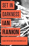 Set In Darkness: An Inspector Rebus Novel 11