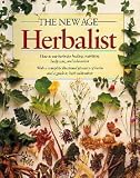 The New Age Herbalist: How to Use Herbs for Healing, Nutrition, Body Care, and Relaxation