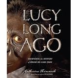 LucyLongAgo:UncoveringtheMysteryofWhereWeCameFrom