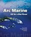Arc Marine: GIS for a Blue Planet