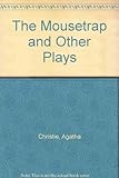 The mousetrap and other plays
