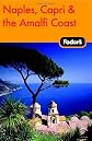 Fodor's Naples, Capri and the Amalfi Coast