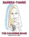Barbra-toons, Coloring Book: Barbra The Coloring Book