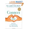 Connect to Love: The Keys to Transforming Your Relationship
