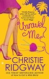 Unravel Me (Berkley Sensation)