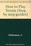 How to play tennis