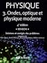 Physique 3 : Ondes, optique et physique moderne - Solutions et corrig�s des probl�mes