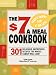 The $7 Meals Cookbook: 301 Delicious Dishes You Can Make for Seven Dollars or Less by Linda Larsen