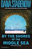 By the Shores of the Middle Sea: Book II of Silk and Song (Volume 2)
