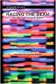 Racing the Beam (The Atari Video Computer System) (Platform Studies) (Hardcover)