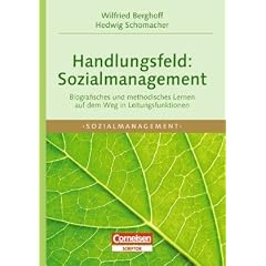 Handlungsfeld: Sozialmanagement: Biografisches und methodisches Lernen auf dem Weg in Leitungsfunktionen