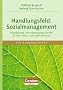 Handlungsfeld: Sozialmanagement: Biografisches und methodisches Lernen auf dem Weg in Leitungsfunktionen