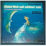 Meine Welt soll sch�ner sein. Der Traum des kleinen Adamvon "Mariette Vanhalewijn"