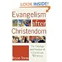 Evangelism after Christendom: The Theology and Practice of Christian Witness