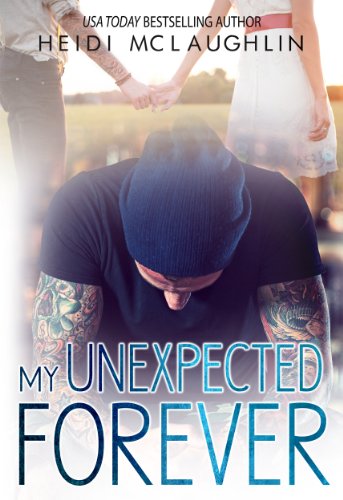 My Unexpected Forever (The Beaumont Series) by Heidi McLaughlin