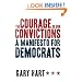 The Courage of Our Convictions: A Manifesto for Democrats