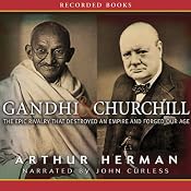 Gandhi & Churchill | [Arthur Herman]