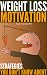 Weight Loss Motivation Strategies You Don't Know About 51ZccK6LxUL. SL75 Lose Weight Safely and Easily With These Tips