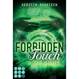 Forbidden Touch, Band 2: Acht Momente