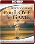 For Love of the Game [HD DVD]