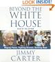 Beyond the White House: Waging Peace, Fighting Disease, Building Hope