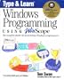 Type & Learn� Windows� Programming