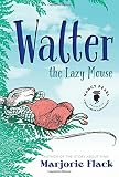 Walter the Lazy Mouse (Nancy Pearl's Book Crush Rediscoveries)